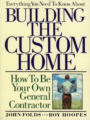 cover image of Everything You Need to Know About Building the Custom Home